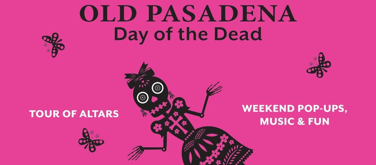 Day of the Dead Weekend at Old Pasadena