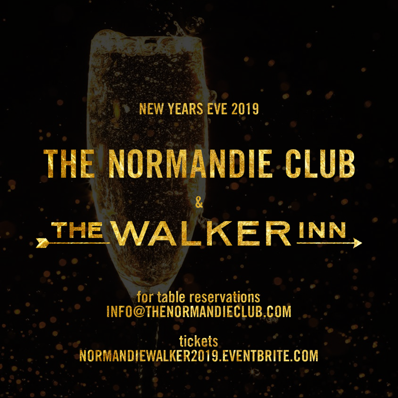 NYE 2019 at The Normandie Club &amp; The Walker Inn