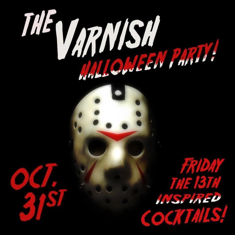 &quot;Friday the 13th&quot; at The Varnish